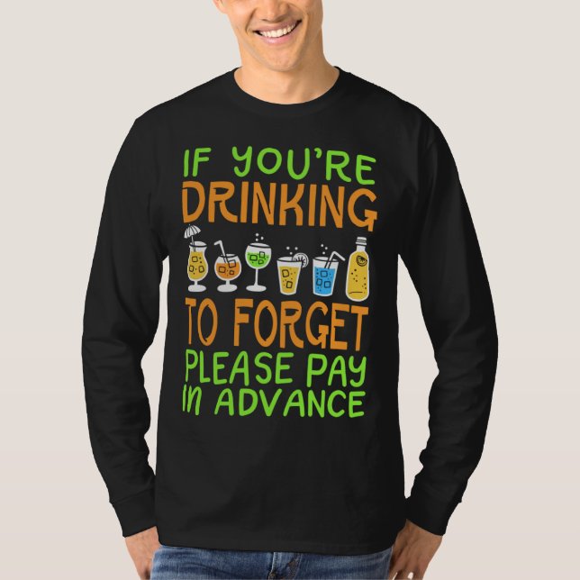 Bartender  Pay in Advance Joke T-Shirt (Front)