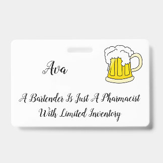 Bartender Pharmacist Humor Joke Badge