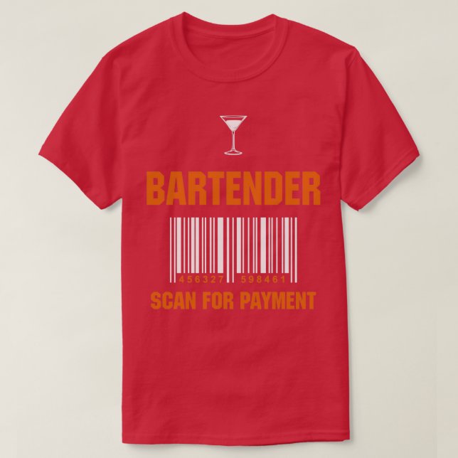 Bartender Profession Scan for Payment Funny Gift T-Shirt (Design Front)