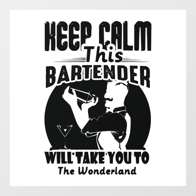 Bartender Shirt - Keep Calm This Bartender T shirt Wall Decal (Front)