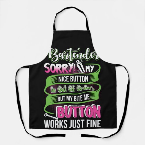 Bartender Sorry My Nice Button Is Out Order Apron