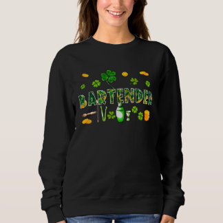 Bartender St Patrick s Day Costume C Matching Fami Sweatshirt