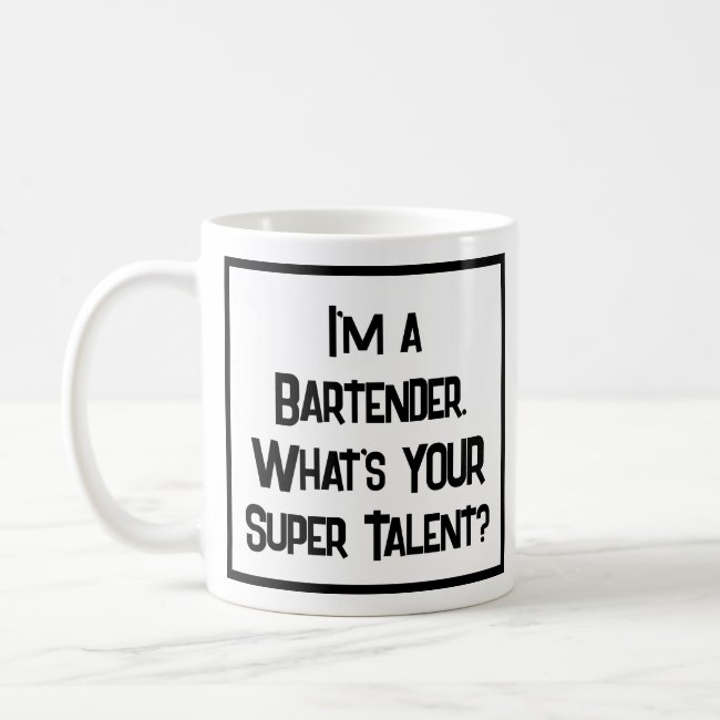Bartender Super Talent. Coffee Mug