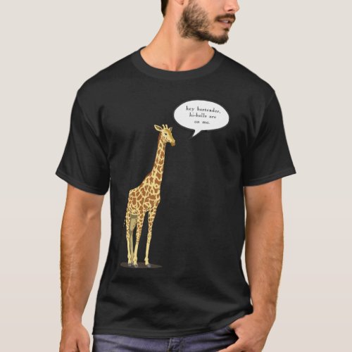 Bartender The Highballs Are On The Giraffe T_Shirt