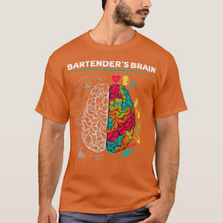Bartenderx27s Brain T-Shirt