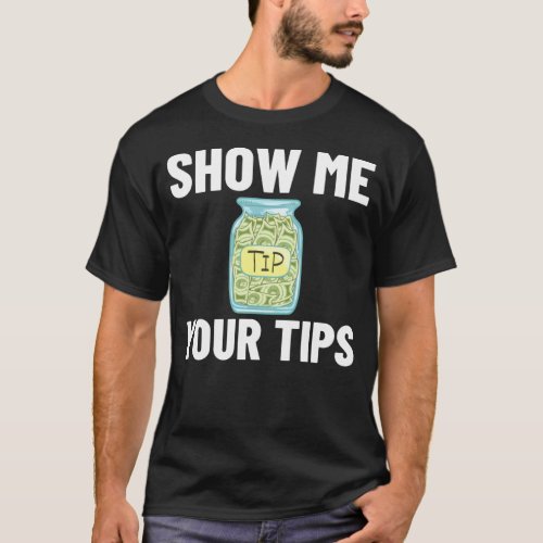 Bartending Tip Jar Tipping Bartender T_Shirt