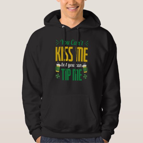 Bartending You Cant Kiss Me But You Can Tip Me Ba Hoodie