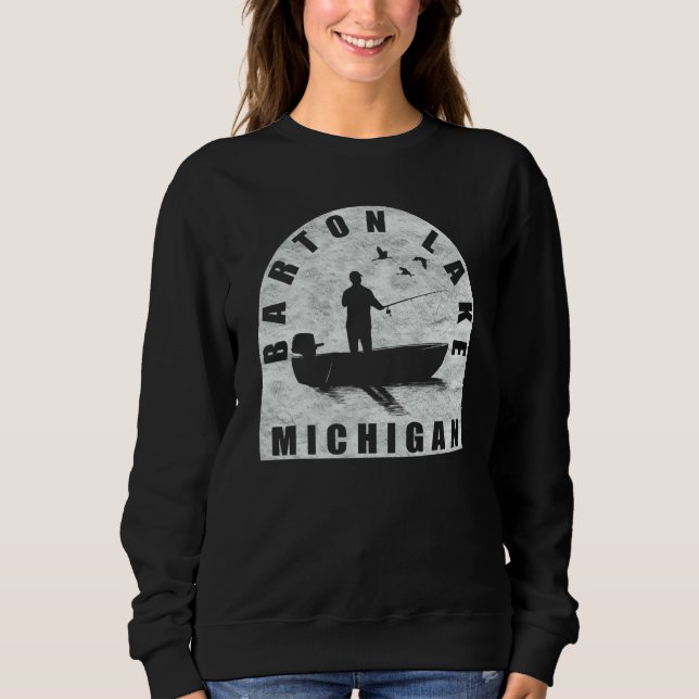 Barton Lake Fishing Michigan Sweatshirt (Front)