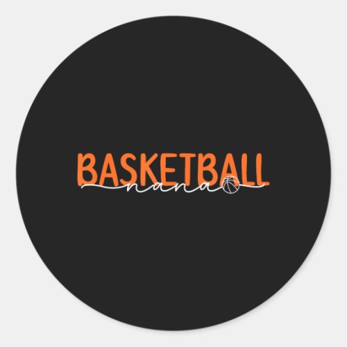 Basball Nana Grandma Nana Of A Basball Player Classic Round Sticker