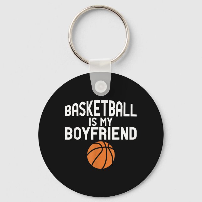 Basball Player Quotes - Basball Is My Boyfriend Keychain (Front)