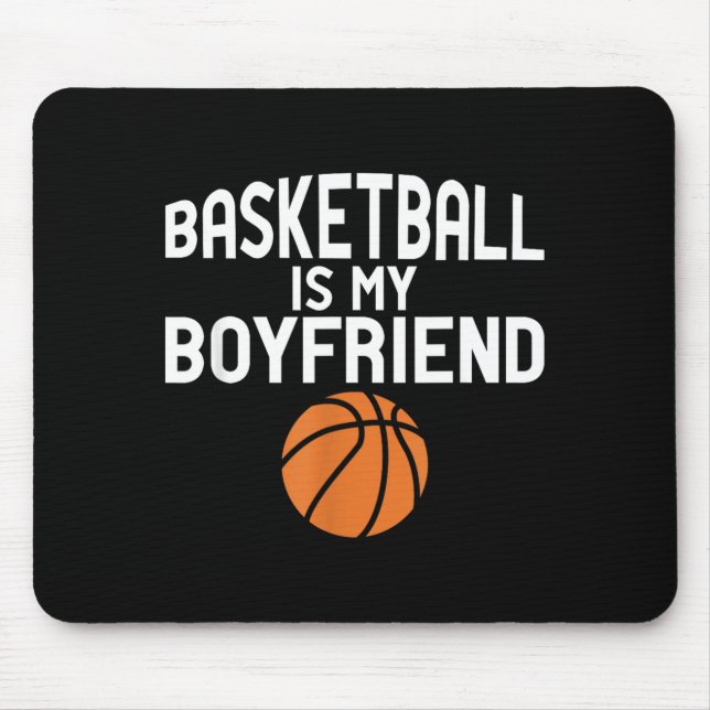 Basball Player Quotes - Basball Is My Boyfriend Mouse Pad (Front)