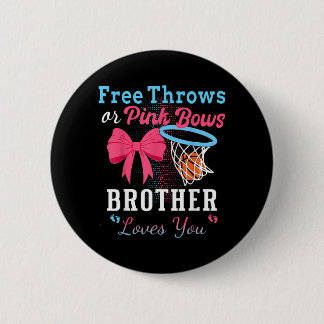 Basball Throws Or Pink Bows Brother Loves You Button