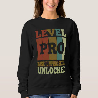 Base Jumping Pro Unlocked Vintage Style Unique Sweatshirt