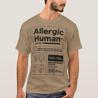 Base Model Allergic Human by Tobe Fonseca T-Shirt