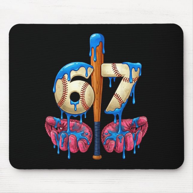 Baseball 67 Six Seven Funny Gen Alpha Meme Drip  Mouse Pad (Front)