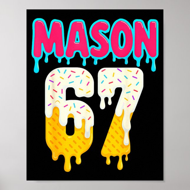 Baseball 6 7 Ice Cream Drip Number 67 Funny Six Se Poster (Front)