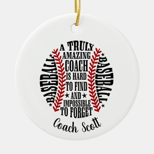 baseball a truly amazing coach is hard to find ceramic ornament