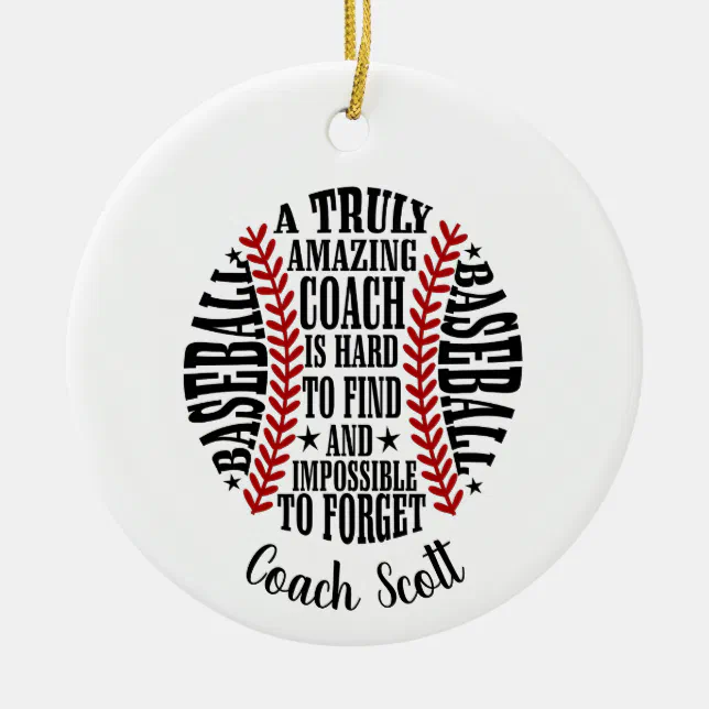 baseball a truly amazing coach is hard to find ceramic ornament | Zazzle