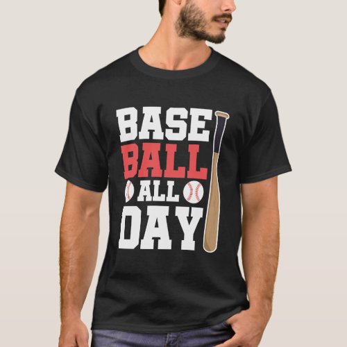 Baseball All Day Baseball Lover T_Shirt