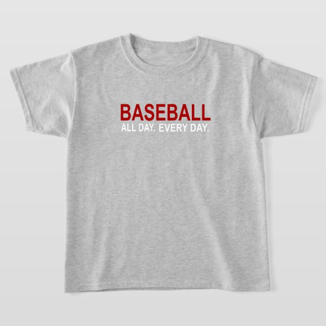 Baseball All Day Everyday T-Shirt (Laydown)