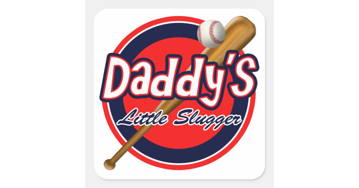 Slugger Bat Sticker Baseball and Bat Daddy's Little Slugger Square Sticker | Zazzle