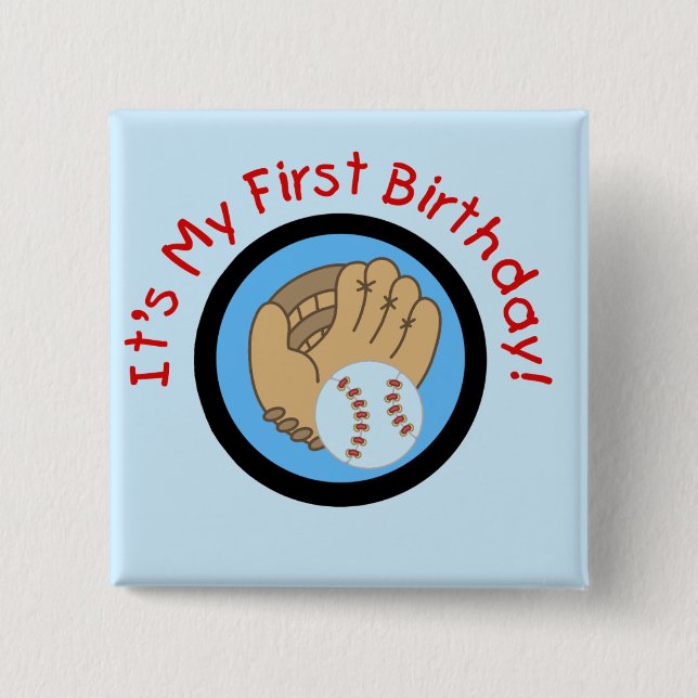 Baseball and Glove 1st Birthday Tshirts and Gifts Pinback Button (Front)