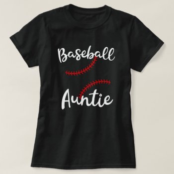 Baseball Auntie Nephew Ball Game Day Gift T-shirt by WorksaHeart at Zazzle
