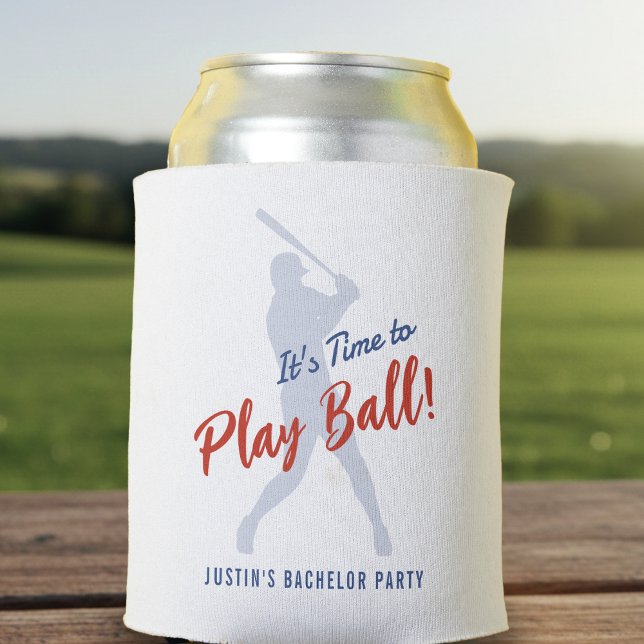 Baseball Bachelor Party It's Time to Play Ball Can Cooler (Creator Uploaded)