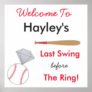 Baseball Bachelorette Party Sign- Last Swing Poster