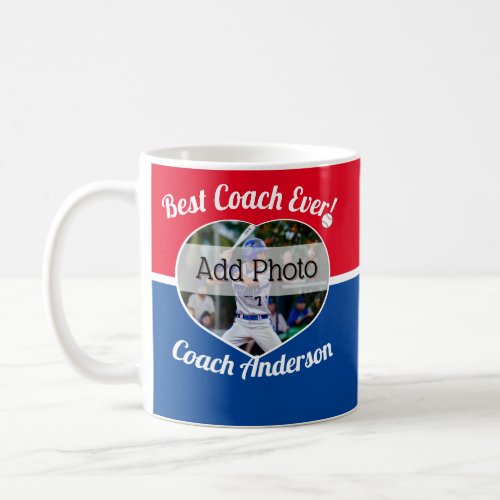 Baseball Best Coach Ever Photo Name red white blue Coffee Mug