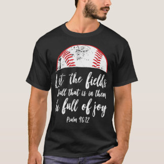 Baseball Bible Verse Cute Christian Psalm 96 Gift T-Shirt