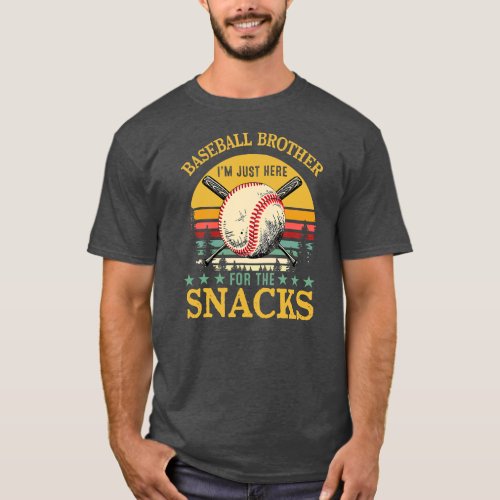 Baseball Brother Im Just Here For The Snacks T_Shirt