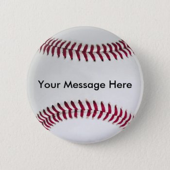 Baseball Button With Your Message by mikek92349 at Zazzle