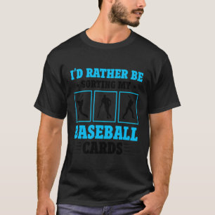 Baseball Card Collector Baseball Card T-Shirt