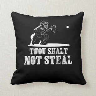 Baseball Catcher Joke - Thou Shalt Not Steal Throw Pillow