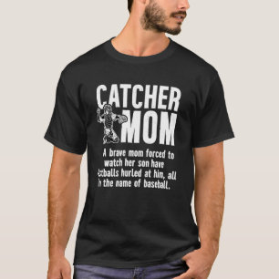 Baseball Catcher Mom Of A Baseball Catcher Mother T-Shirt