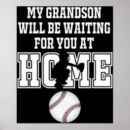Baseball Catcher Products My Grandson will be Wa Poster