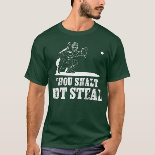 Baseball Catcher Shirt Thou Shalt Not Steal _