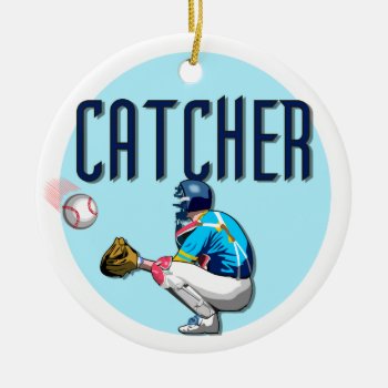 Baseball Catcher T-shirts And Gifts Ceramic Ornament by sport_shop at Zazzle