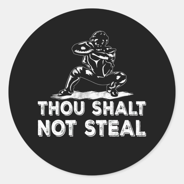 Baseball Catcher Thou Shalt Not Steal Religious Bi Classic Round Sticker (Front)