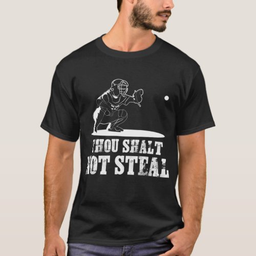 Baseball Catcher Thou Shalt Not Steal Religious Gi T_Shirt