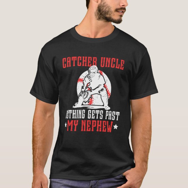 Baseball Catcher Uncle Proud Uncle Of A Baseball C T-Shirt (Front)