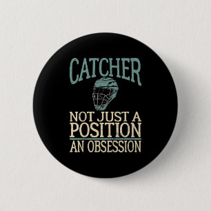 Baseball Catcher Youth Quote Not A Position An Obs Button