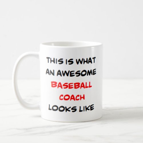baseball coach awesome coffee mug