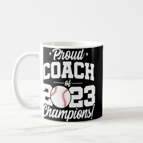 Baseball Coach _ Champions 2023 _ School Baseball  Coffee Mug