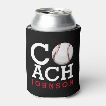 Baseball Coach Custom Name Can Cooler by HappyPlanetShop at Zazzle