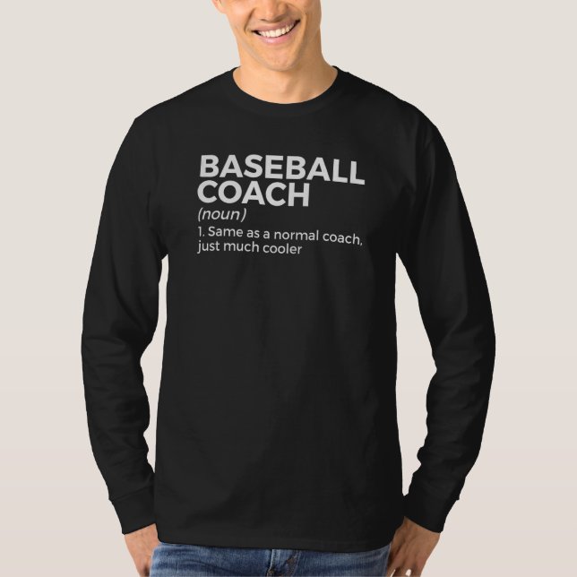 Baseball Coach Definition T-Shirt (Front)
