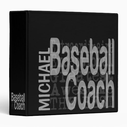 Baseball Coach Extraordinaire CUSTOM 3 Ring Binder