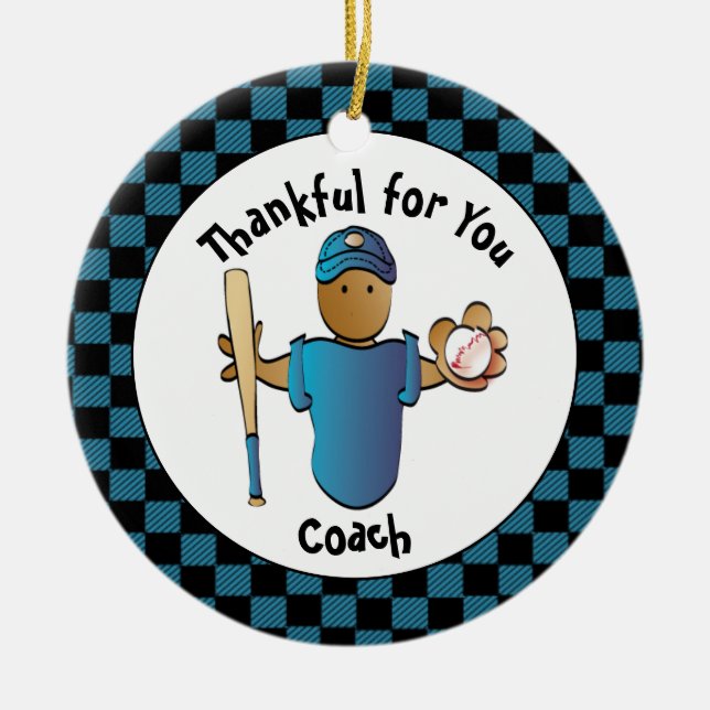 Baseball Coach Thank You Budget Present  Ceramic Ornament (Front)