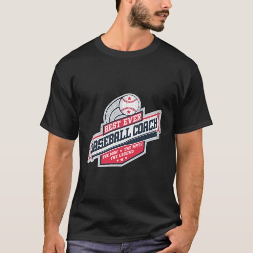 Baseball Coach The The Myth The Legend Dad Fathers T_Shirt